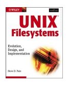 UNIX Filesystems Evolution, Design, and Implementation 2003 9780471164838 Front Cover