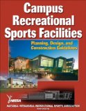 Campus Recreational Sports Facilities Planning, Design, and Construction Guidelines cover art