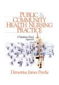 Public and Community Health Nursing Practice A Population-Based Approach cover art