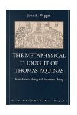 Metaphysical Thought of Thomas Aquinas From Finite Being to Uncreated Being