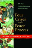 Four Crises and a Peace Process American Engagement in South Asia  9780815713838 Front Cover