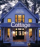 Cottage America's Favorite Home Inside and Out 2007 9781561589838 Front Cover