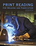 Print Reading for Welders and Fabrication: 