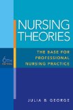 Nursing Theories The Base for Professional Nursing Practice cover art