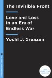 Invisible Front Love and Loss in an Era of Endless War 2014 9780385347839 Front Cover