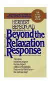 Beyond the Relaxation Response The Stress-Reduction Program That Has Helped Millions of Americans cover art