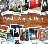I Wish I Worked There! A Look Inside the Most Creative Spaces in Business cover art