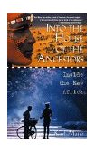 Into the House of the Ancestors Inside the New Africa 1999 9780471295839 Front Cover
