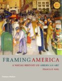 Framing America A Social History of American Art cover art
