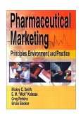 Pharmaceutical Marketing Principles, Environment, and Practice cover art