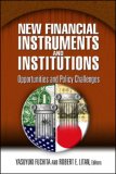 New Financial Instruments and Institutions Opportunities and Policy Challenges 2007 9780815729839 Front Cover