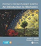 Physics from Planet Earth - an Introduction to Mechanics  9781439867839 Front Cover