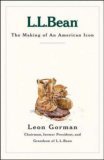 L. L. Bean The Making of an American Icon 2006 9781578511839 Front Cover