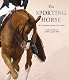 Sporting Horse In Pursuit of Equine Excellence  9781781317839 Front Cover