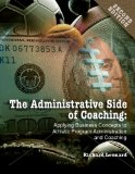 Administrative Side of Coaching Applying Business Concepts to Athletic Program Administrtation and Coaching cover art