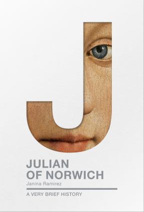 Julian of Norwich A Very Brief History  9780281076840 Front Cover