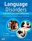 Language Disorders from Infancy Through Adolescence Listening, Speaking, Reading, Writing, and Communicating cover art