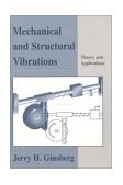 Mechanical and Structural Vibrations Theory and Applications cover art