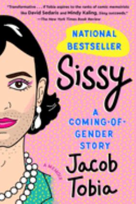 Sissy A Coming-Of-Gender Story  9780735218840 Front Cover