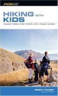 Hiking with Kids Taking Those First Steps with Young Hikers 2nd 2006 9780762740840 Front Cover