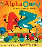 AlphaOops! The Day Z Went First 2012 9780763660840 Front Cover