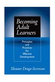 Becoming Adult Learners Principles and Practices for Effective Development cover art