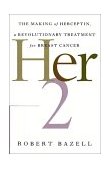 Her-2 The Making of Herceptin, a Revolutionary Treatment for Breast Cancer cover art
