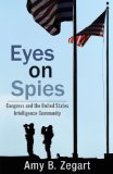 Eyes on Spies Congress and the United States Intelligence Community cover art