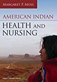 American Indian Health and Nursing  9780826129840 Front Cover