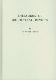 Thesaurus of Orchestral Devices 1969 9780837118840 Front Cover