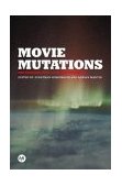 Movie Mutations The Changing Face of World Cinephilia  9780851709840 Front Cover