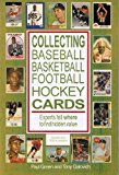 Collecting Baseball, Basketball, Football, Hockey Cards 1992 9780929387840 Front Cover