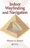 Indoor Wayfinding and Navigation 2015 9781482230840 Front Cover