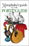 Xenophobe's Guide to the Portuguese  9781903096840 Front Cover