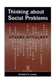 Thinking about Social Problems An Introduction to Constructionist Perspectives cover art