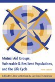 Mutual Aid Groups, Vulnerable and Resilient Populations, and the Life Cycle  cover art