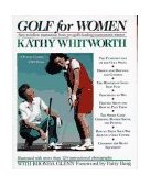 Golf for Women Easy-to-Follow Instruction from Pro Golf's Leading Tournament Winner 1992 9780312069841 Front Cover