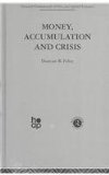 Money, Accumulation and Crisis  9780415269841 Front Cover