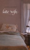 Late Wife Poems