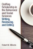 Crafting Scholarship in the Behavioral and Social Sciences Writing, Reviewing, and Editing cover art