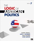 Logic of American Politics 7th 9781483319841 Front Cover