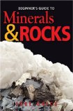 Beginner's Guide to Minerals and Rocks 2010 9781550415841 Front Cover