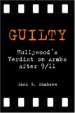 Guilty Hollywood's Verdict on Arabs After 9/11 cover art