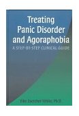 Treating Panic Disorder and Agoraphobia A Step-by-Step Clinical Guide 1997 9781572240841 Front Cover