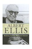 Rational Emotive Behavior Therapy It Works for Me--It Can Work for You  9781591021841 Front Cover