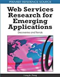Web Services Research for Emerging Applications Discoveries and Trends 2010 9781615206841 Front Cover