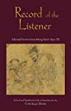 Record of the Listener: Selected Stories from Hong Mai's Yijian Zhi  9781624666841 Front Cover
