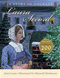 Laura Secord A Story of Courage 2012 9781770493841 Front Cover