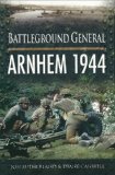 Battlefield General, Arnhem 1944  9781848844841 Front Cover