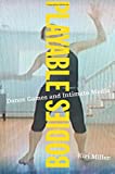 Playable Bodies: Dance Games and Intimate Media  9780190257842 Front Cover